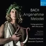 Bach: Angenehme Melodei (Huldigungskantaten, Bwv 216A & 210A) (Music CD)