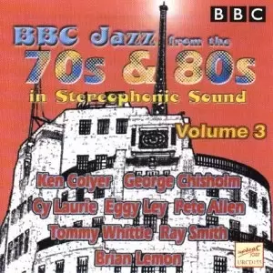 Bbc Jazz From The 70S & 80'S Vol 3 (CD)