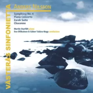 Anders Nilsson Symphony No 4/Piano Concerto/Zarah Suite/ by Anders Nilsson CD Album