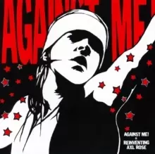 Against Me! Is Reinventing Axl Rose