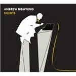 Andrew Downing - Silents (Music CD)