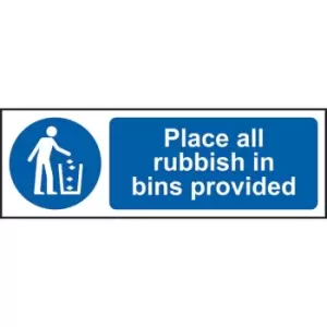 Place All Rubbish In Bins Provided Sign - RPVC (300 x 100mm)