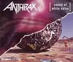 Anthrax - Sound Of White Noise/Stomp 442 (Music CD)