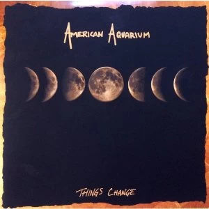 American Aquarium - Things Change Vinyl