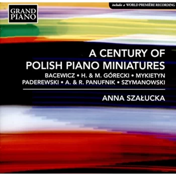 Anna Szaucka - Anna Szalucka: A Century of Polish Piano Miniatures CD