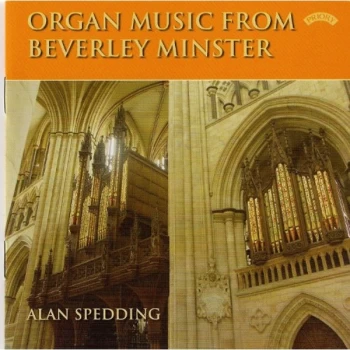 Alan Spedding - Organ Music from Beverley Minister (Spedding) CD