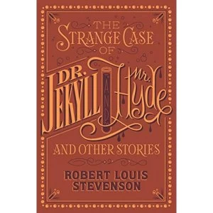 The Strange Case of Dr. Jekyll and Mr. Hyde and Other Stories (Barnes & Noble Collectible Classics: Flexi Edition)...