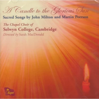 Selwyn College Choir - Candle to the Glorious Sun, A (Selwyn College Choir) CD