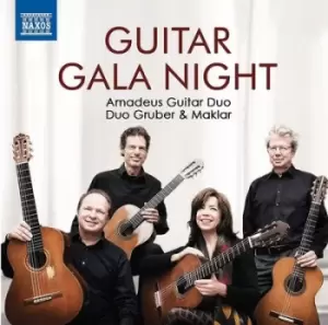 Amadeus Guitar Duo/Duo Gruber & Maklar Guitar Gala Night by Amadeus Guitar Duo CD Album