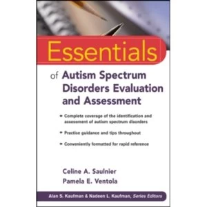 Essentials of Autism Spectrum Disorders Evaluation and Assessment