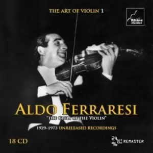 Aldo Ferraresi The Gigli of the Violin 1929-1973 Unreleased Recordings - Volume 1 by Various Composers CD Album