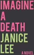 imagine a death a novel