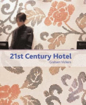 21st Century Hotel by Graham Vickers Hardback