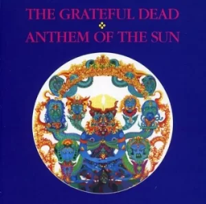 Anthem of the Sun by The Grateful Dead CD Album