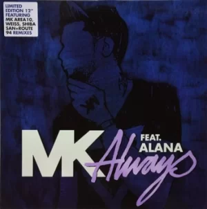 Always Feat Alana by MK Vinyl Album