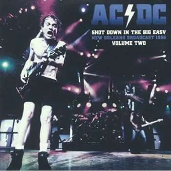 AC/DC - Shot Down In The Big Easy Vol.2 Limited Edition Clear Vinyl