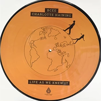 Bcee & Charlotte Haining - Life As We Knew It Vinyl