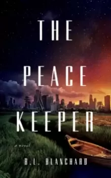 The Peacekeeper : A Novel