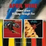 April Wine - Animal Grace/Walking Through Fire (Music CD)