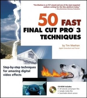 50 Fast Final Cut Pro 3 Techniques by Tim Meehan Book