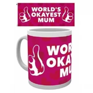 Mother's Day Okay Mug