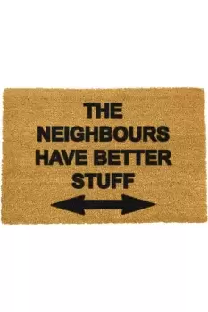 Neighbours Have Better Stuff Doormat