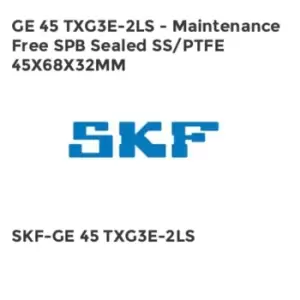 GE 45 TXG3E-2LS - Maintenance Free SPB Sealed SS/PTFE 45X68X32MM