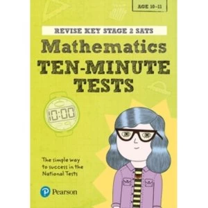 Revise Key Stage 2 SATs Mathematics Ten-Minute Tests