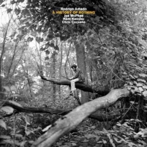 A History of Nothing by Rodrigo Amado/Joe McPhee/Kent Kessler/Chris Corsano CD Album