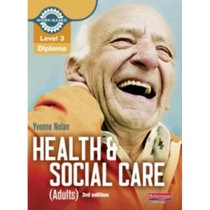 Level 3 Health and Social Care (Adults) Diploma: Candidate Book 3rd edition