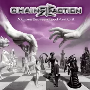 A Game Between Good and Evil by Chainreaction CD Album