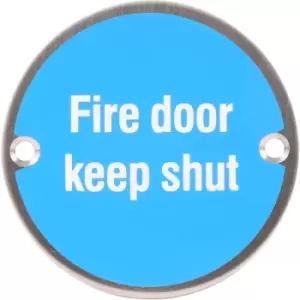 Eclipse Satin Stainless Steel Door Sign Fire Door Keep Shut in Blue