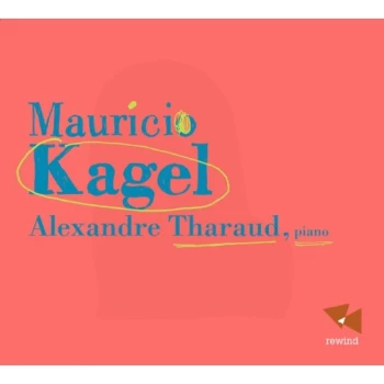 Alexandre Tharaud - Mauricio Kagel: Alexandre Tharaud CD