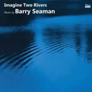 Barry Seaman - Imagine Two Rivers: Music By Barry Seaman CD Album - Used