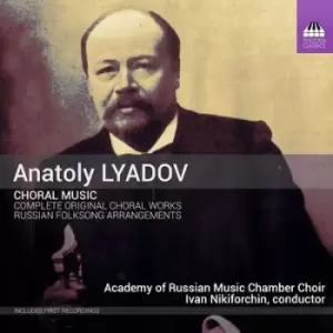 Anatoly Lyadov Choral Music by Anatoly Lyadov CD Album