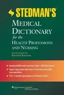 stedmans medical dictionary for the health professions and nursing