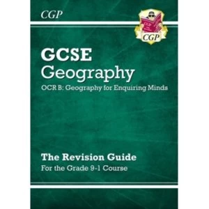 New Grade 9-1 GCSE Geography OCR B: Geography for Enquiring Minds - Revision Guide