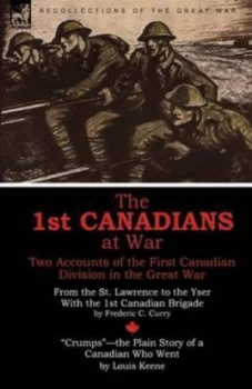 1st Canadians at War by Frederic C Curry Paperback