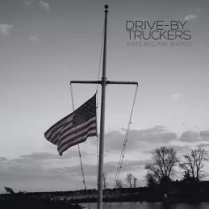 American Band by Drive-By Truckers Vinyl Album