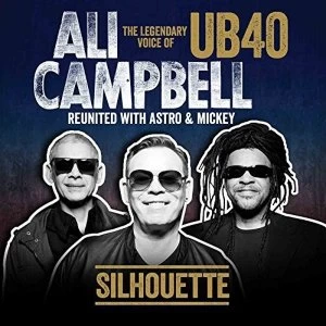 Ali Campbell - Silhouette (The Legendary Voice Of UB40 - Reunited With Astro & Mickey) Vinyl