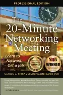 20 minute networking meeting professional edition learn to network get a jo