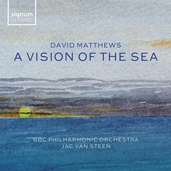 BBC Philharmonic Orchestr - David Matthews: A Vision Of The Sea CD