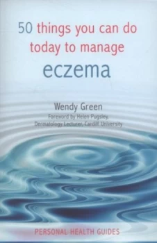 50 Things You Can Do Today to Manage Eczema by Wendy Green Book