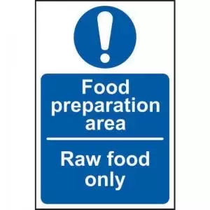 Food Preparation Area Raw Food Only&rsquo; Sign; Non Adhesive