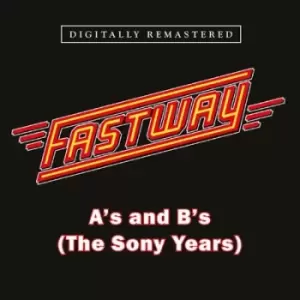 As and Bs The Sony Years by Fastway CD Album