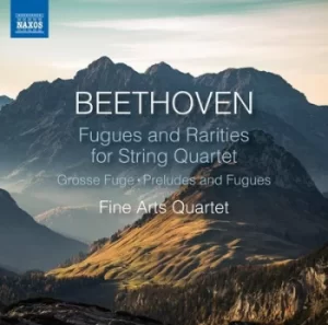 Beethoven Fugues and Rarities for String Quartet by Ludwig van Beethoven CD Album