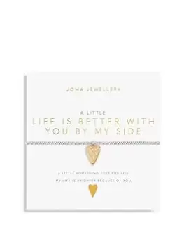 Joma Jewellery A LITTLE LIFE IS BETTER WITH YOU BY MY SIDE BRACELET, Silver, Women