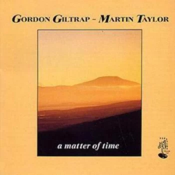 A Matter of Time by Gordon Giltrap & Martin Taylor CD Album