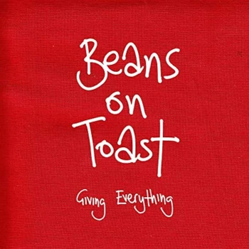 Beans On Toast - Giving Everything CD