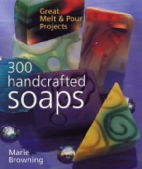 300 Handcrafted Soaps Paperback